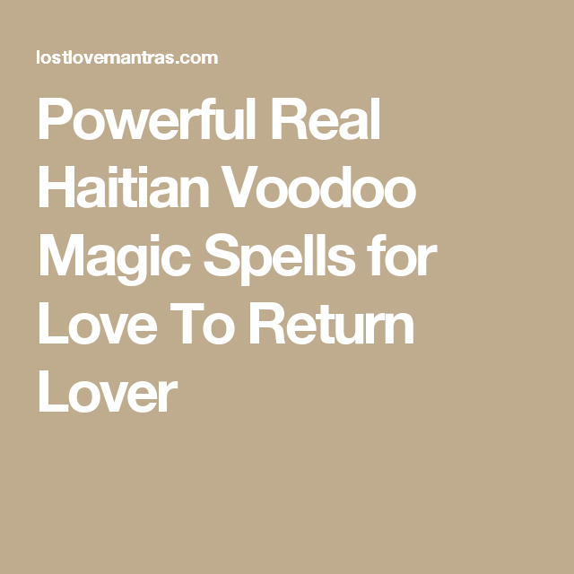 Powerful Haitian voodoo spells